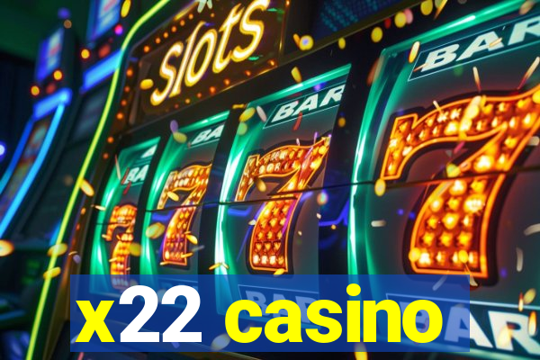 x22 casino